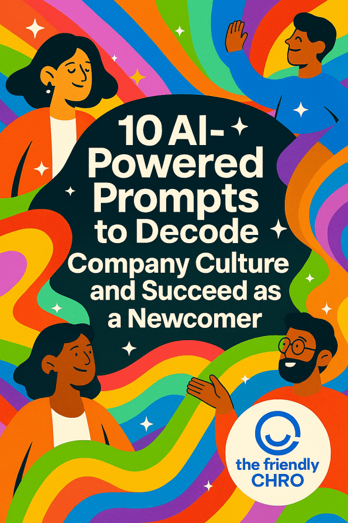 10 AI-Powered Prompts to Decode Company Culture - The Friendly CHRO